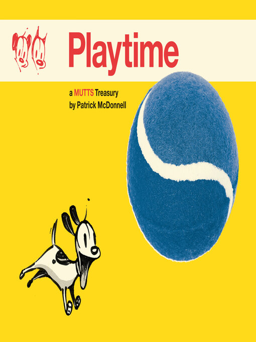 Title details for Playtime by Patrick McDonnell - Available